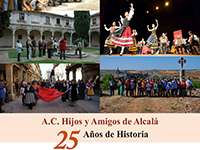 XXV años de historiaA.C. Hijos y Amigos de Alcalá