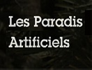 Les Paradis Artificiels