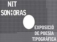 nit sonhoras - exposició de poesia tipogràfica