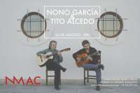 CONCIERTO NONO GARCÍA & TITO ALCEDO