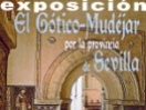 El Gótico-Mudéjar por la provincia de Sevilla