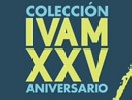 Colección del IVAM. XXV Aniversario
